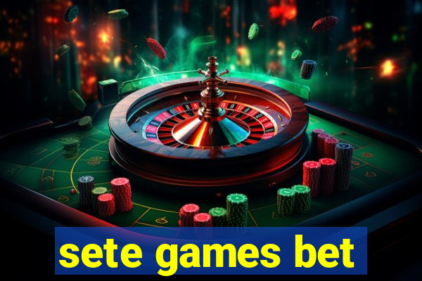 sete games bet